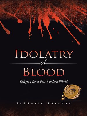 cover image of Idolatry of Blood